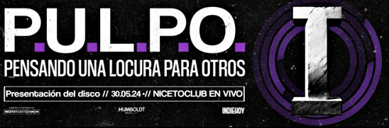 P.U.L.P.O. lanza un nuevo single y se viene Niceto 2 nonamefdfdfff