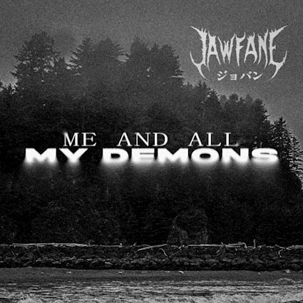 JAWFANE explota con su debut lleno de demonios 2 unnamed1